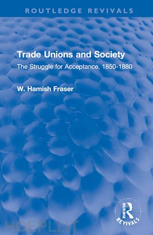 fraser hamish - trade unions and society