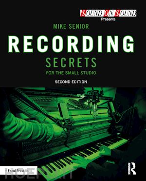 senior mike - recording secrets for the small studio