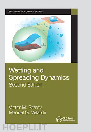 starov victor m.; velarde manuel g. - wetting and spreading dynamics, second edition