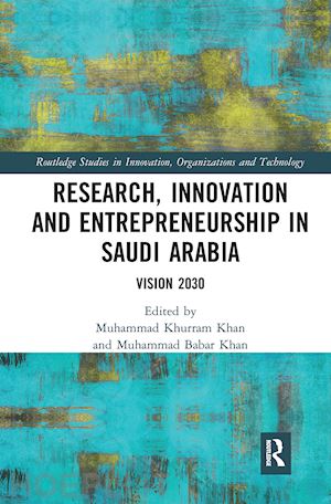 khurram khan muhammad (curatore); babar khan muhammad (curatore) - research, innovation and entrepreneurship in saudi arabia