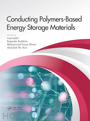 inamuddin dr (curatore); boddula rajender (curatore); ahmer mohammad faraz (curatore); asiri abdullah mohamed (curatore) - conducting polymers-based energy storage materials