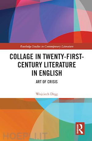 drag wojciech - collage in twenty-first-century literature in english