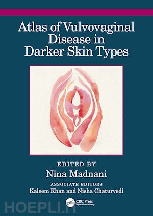 madnani nina (curatore) - atlas of vulvovaginal disease in darker skin types