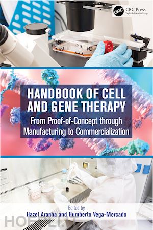 aranha hazel (curatore); vega-mercado humberto (curatore) - handbook of cell and gene therapy