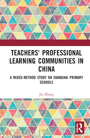 zhang jia - teachers' professional learning communities in china