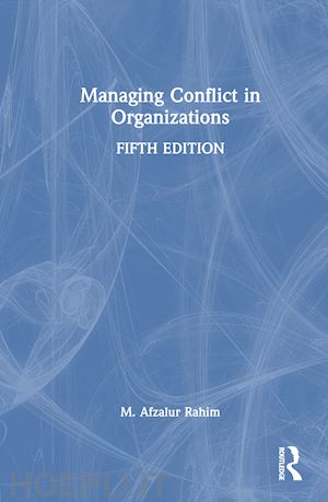 rahim m. afzalur - managing conflict in organizations
