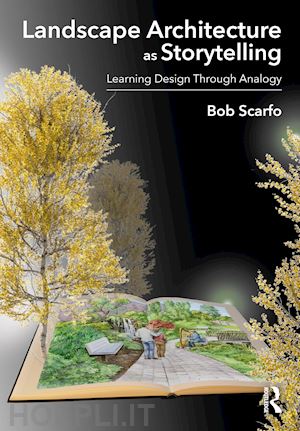 scarfo bob - landscape architecture as storytelling