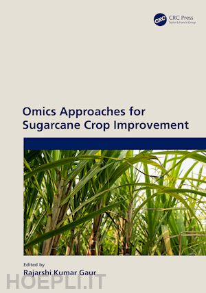 kumar gaur rajarshi (curatore) - omics approaches for sugarcane crop improvement