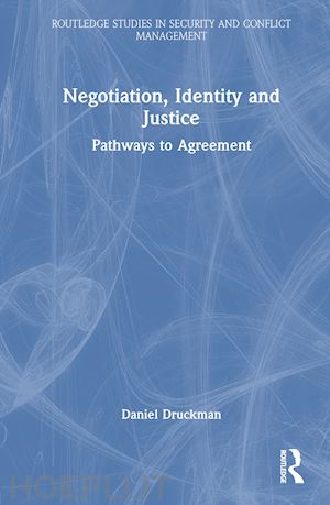 druckman daniel - negotiation, identity and justice