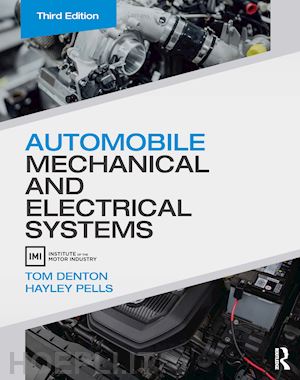 denton tom; pells hayley - automobile mechanical and electrical systems