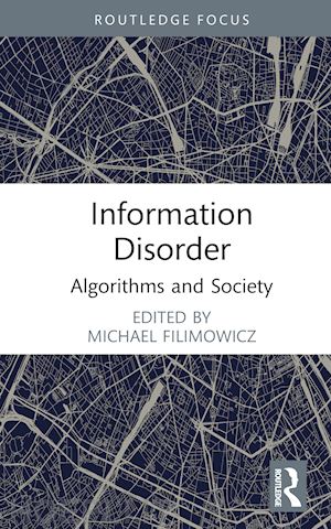 filimowicz michael (curatore) - information disorder