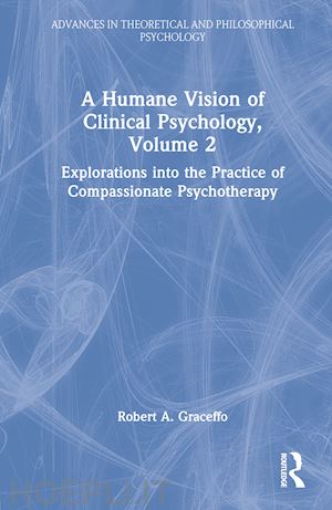 graceffo robert a. - a humane vision of clinical psychology, volume 2