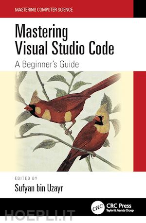 bin uzayr sufyan (curatore) - mastering visual studio code