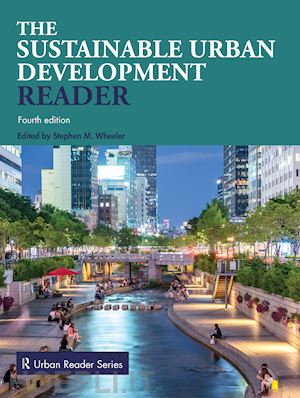wheeler stephen m. (curatore) - the sustainable urban development reader