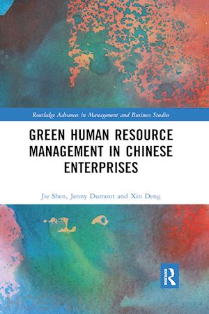 shen jie; dumont jenny; deng xin - green human resource management in chinese enterprises