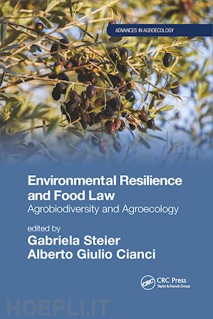 steier gabriela (curatore); cianci alberto giulio (curatore) - environmental resilience and food law