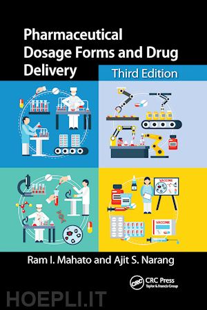 mahato ram i.; narang ajit s. - pharmaceutical dosage forms and drug delivery