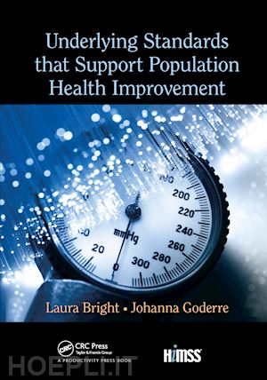 bright laura (curatore); goderre johanna (curatore) - underlying standards that support population health improvement