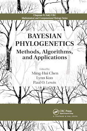 chen ming-hui (curatore); kuo lynn (curatore); lewis paul o. (curatore) - bayesian phylogenetics