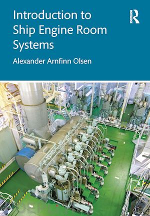 olsen alexander arnfinn - introduction to ship engine room systems