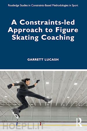 lucash garrett - a constraints-led approach to figure skating coaching