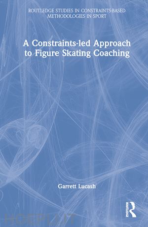 lucash garrett - a constraints-led approach to figure skating coaching