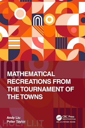 liu andy; taylor peter - mathematical recreations from the tournament of the towns