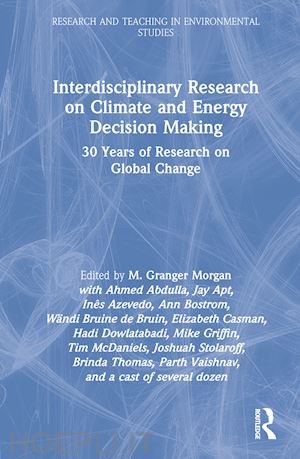 morgan m. granger (curatore) - interdisciplinary research on climate and energy decision making