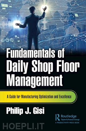 gisi philip j. - fundamentals of daily shop floor management