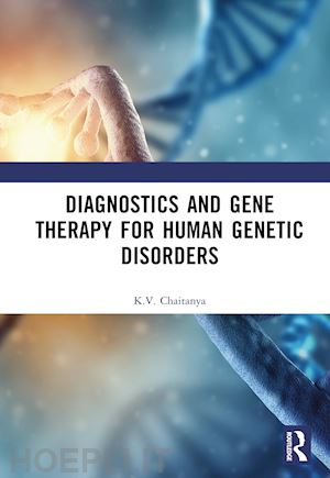 chaitanya k.v. - diagnostics and gene therapy for human genetic disorders