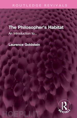 goldstein laurence - the philosopher's habitat