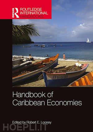 looney robert (curatore) - handbook of caribbean economies