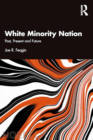 feagin joe r. - white minority nation