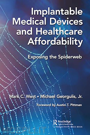 west mark c.; georgulis jr. michael - implantable medical devices and healthcare affordability