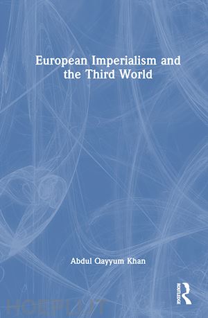 qayyum khan abdul - european imperialism and the third world