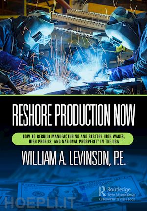 levinson william a. - reshore production now