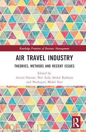 hassan azizul (curatore); abdul rahman nor aida (curatore); mohd nur nurhayati (curatore) - air travel industry