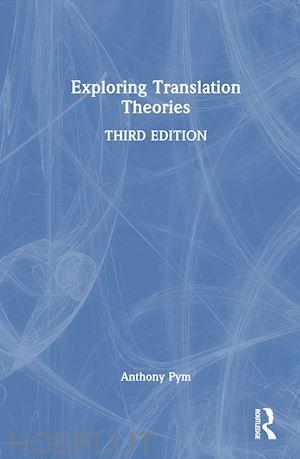 pym anthony - exploring translation theories