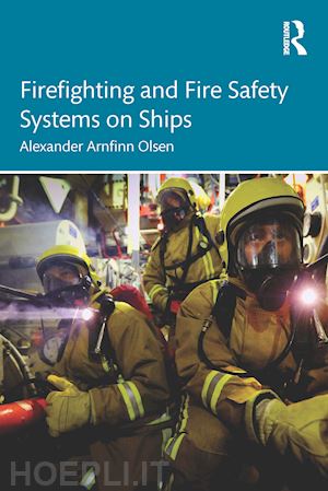 olsen alexander arnfinn - firefighting and fire safety systems on ships