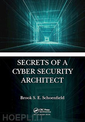schoenfield brook s. e. - secrets of a cyber security architect