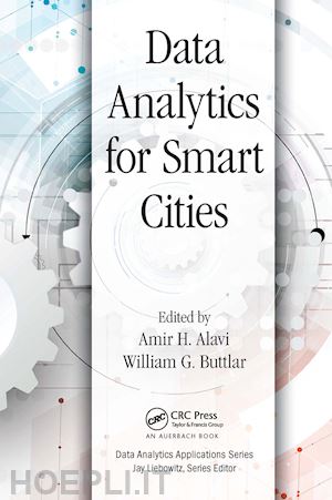 alavi amir (curatore); buttlar william g. (curatore) - data analytics for smart cities