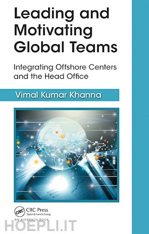 kumar khanna vimal - leading and motivating global teams