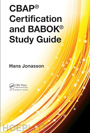 jonasson hans - cbap® certification and babok® study guide