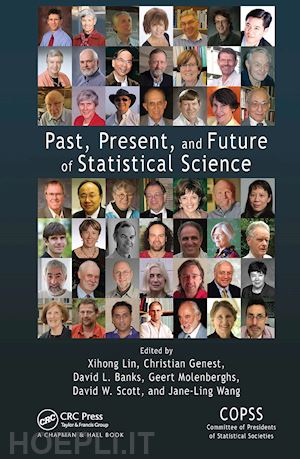 lin xihong (curatore); genest christian (curatore); banks david l. (curatore); molenberghs geert (curatore); scott david w. (curatore); wang jane-ling (curatore) - past, present, and future of statistical science