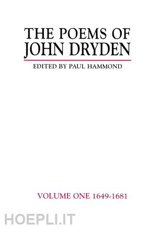 hammond paul (curatore) - the poems of john dryden: volume one