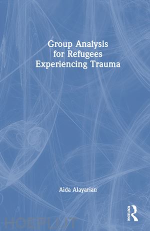 alayarian aida - group analysis for refugees experiencing trauma