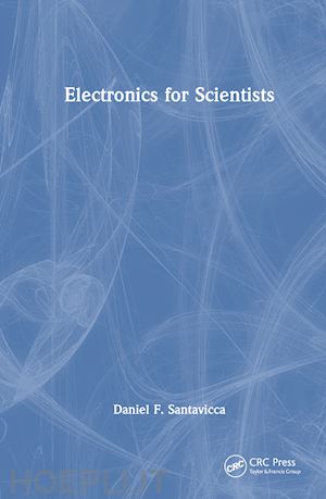 santavicca daniel  f. - electronics for scientists