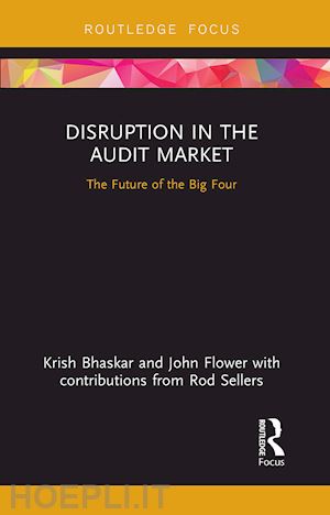 bhaskar krish; flower john - disruption in the audit market