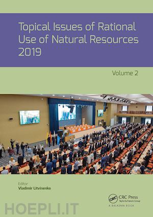 litvinenko vladimir (curatore) - topical issues of rational use of natural resources, volume 2