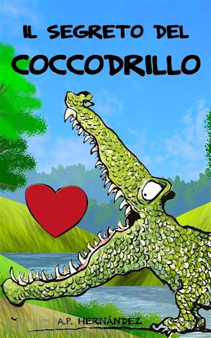 a.p. hernández - il segreto del coccodrillo